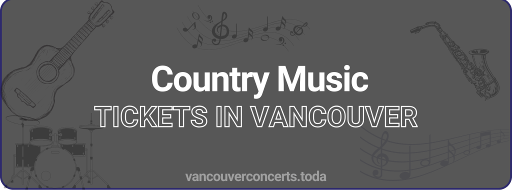 Country Music tickets in vancouver