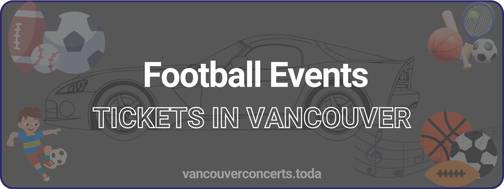 Football Events tickets in vancouver