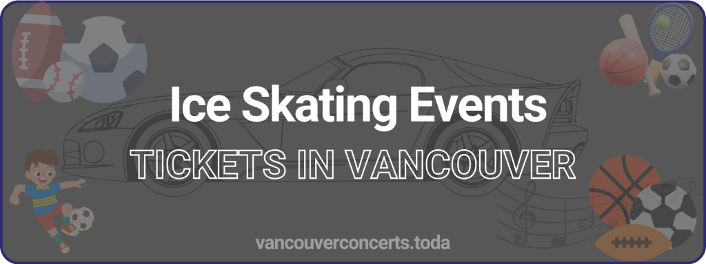 Ice Skating Events tickets in vancouver