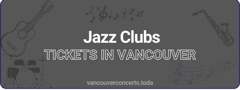 Jazz Clubs tickets in vancouver