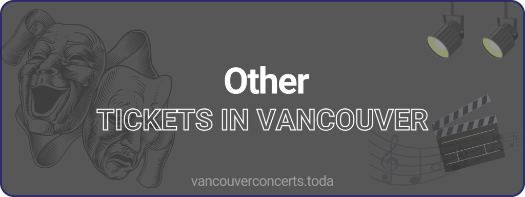 Other tickets in vancouver