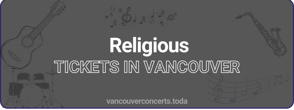 Religious tickets in vancouver